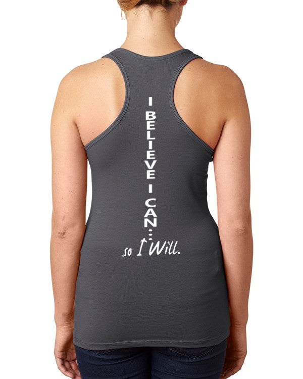 I Believe I Can So I Will Racerback Stretch Tank Top