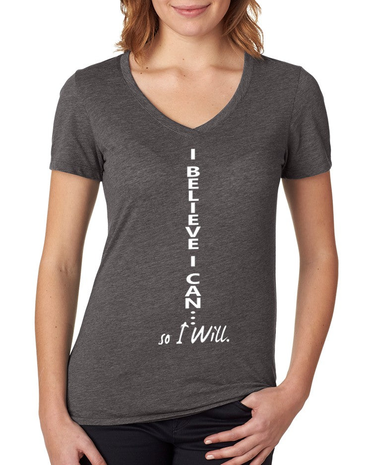 I Believe I Can Ladies' V-Neck T-Shirt