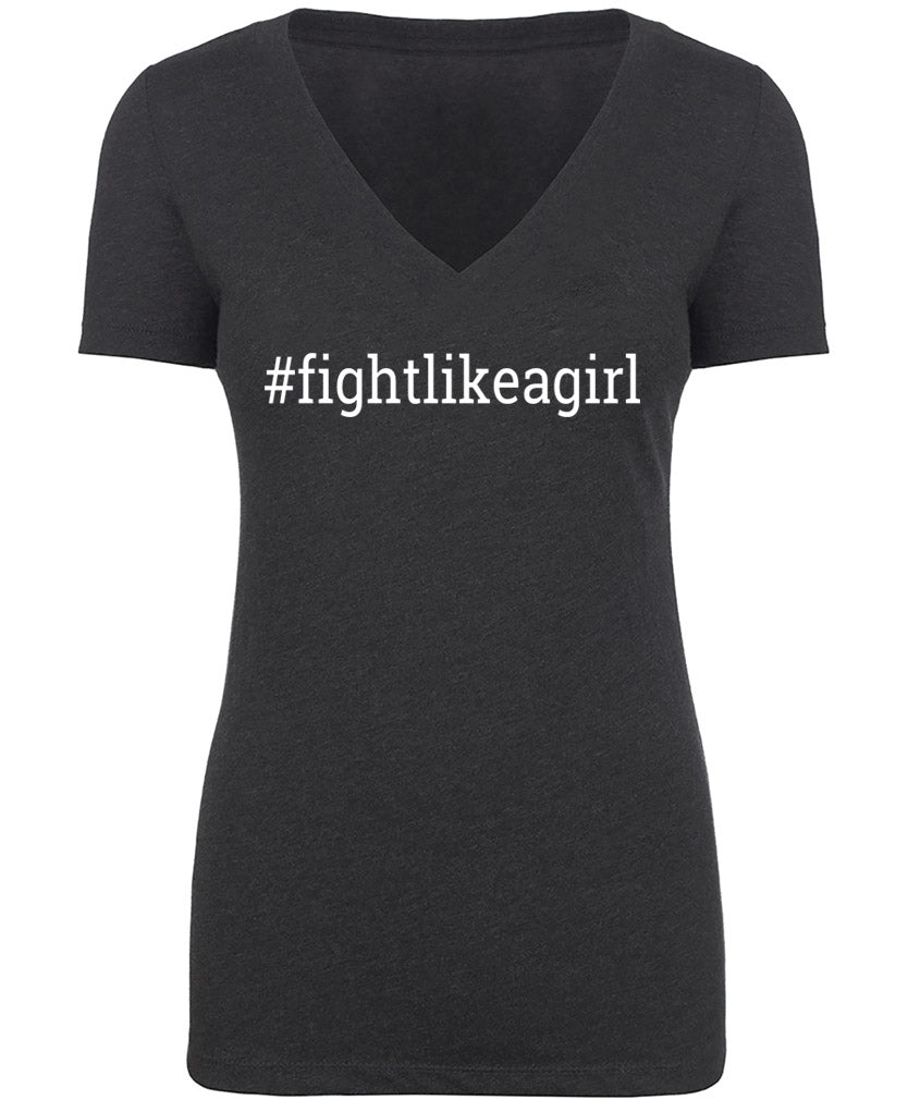 "Fight Like a Girl Hashtag" Ladies' V-Neck T-Shirt - Black Frost