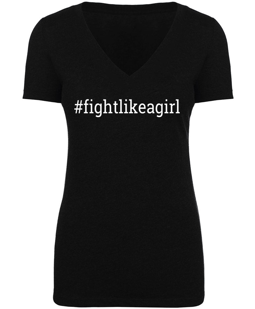 "Fight Like a Girl Hashtag" Ladies' V-Neck T-Shirt - Black
