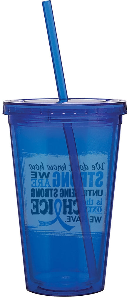 "How Strong We Are" Acrylic Tumbler - Blue