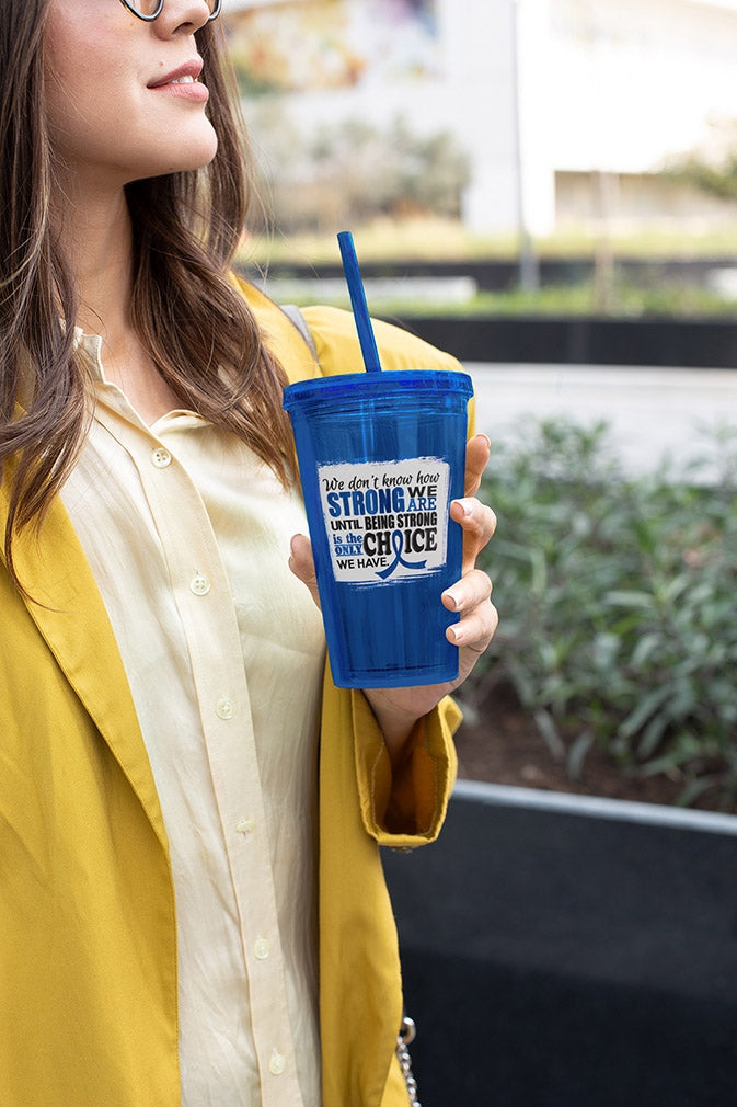 "How Strong We Are" Acrylic Tumbler - Blue