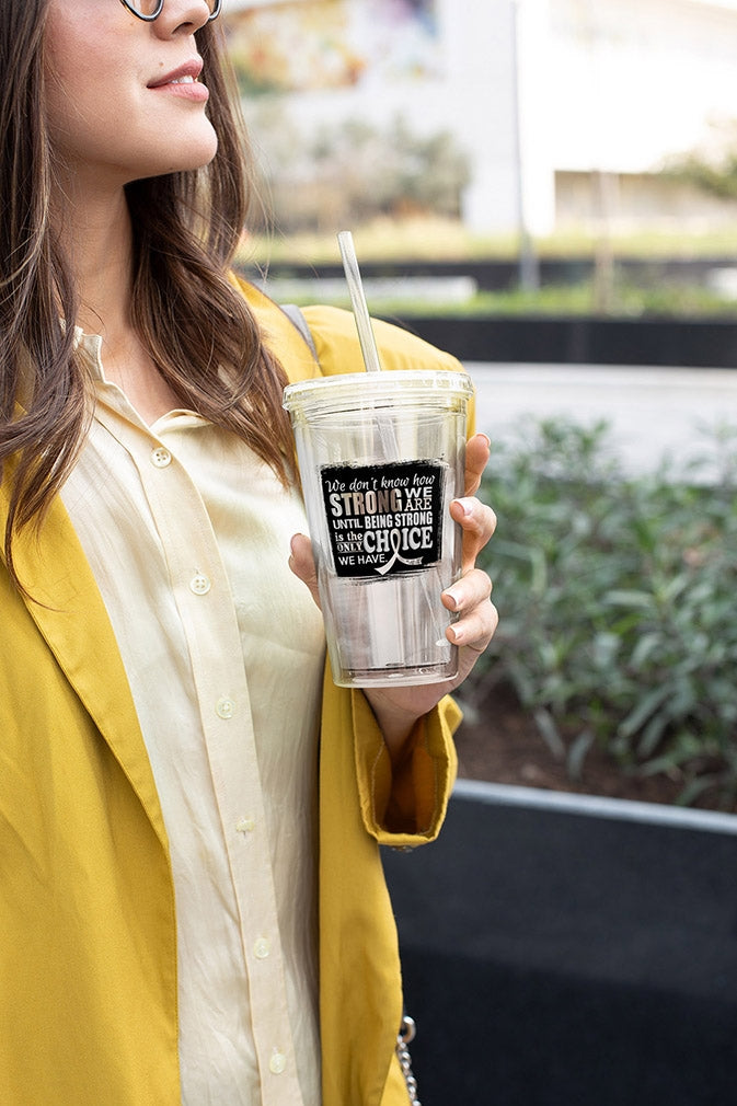 "How Strong We Are" Acrylic Tumbler - Clear