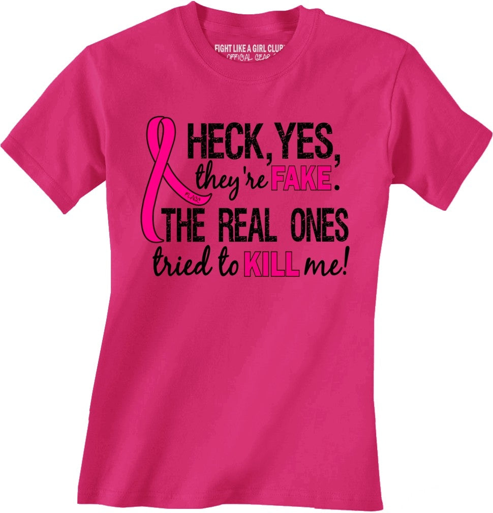 Heck Yes, They're Fake Women's T-Shirt - Hot Pink