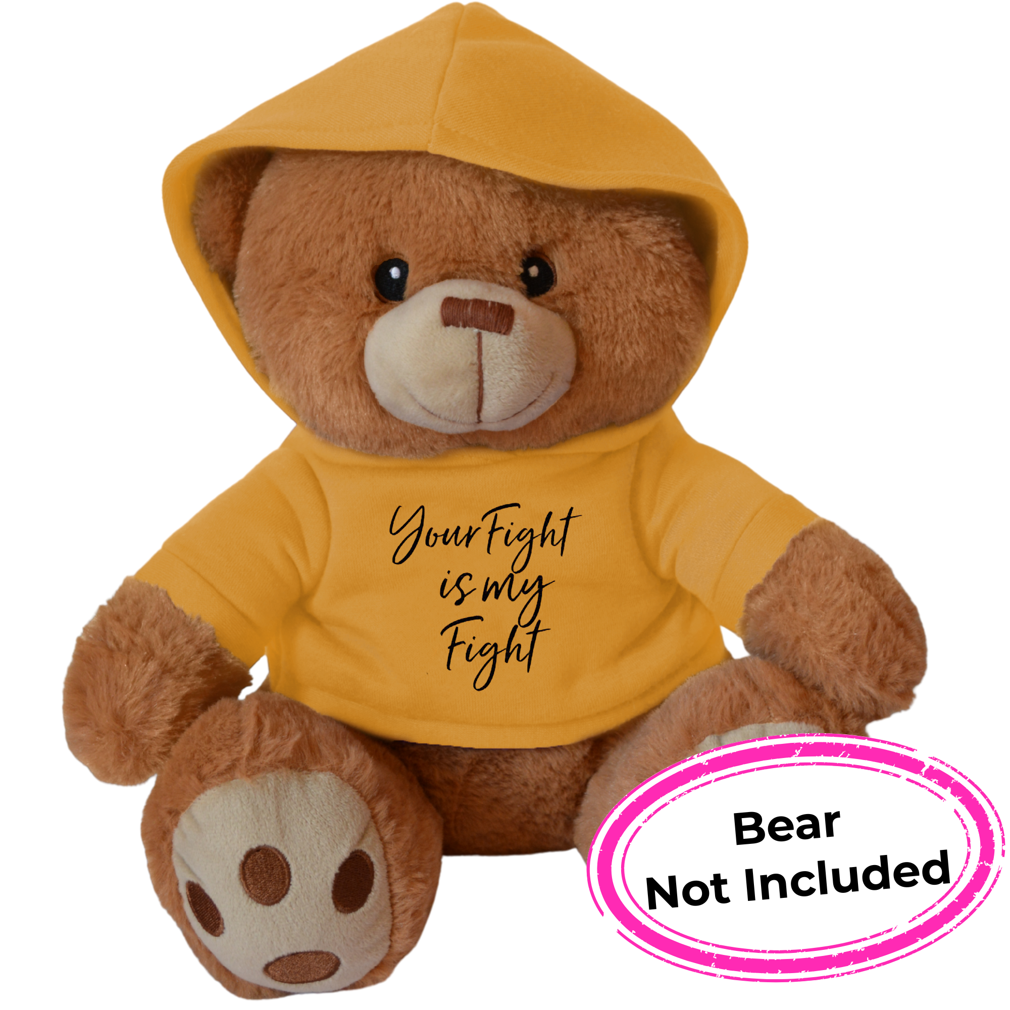 Your Fight Is My Fight Script Hoodie for Stuffed Animal - Gold