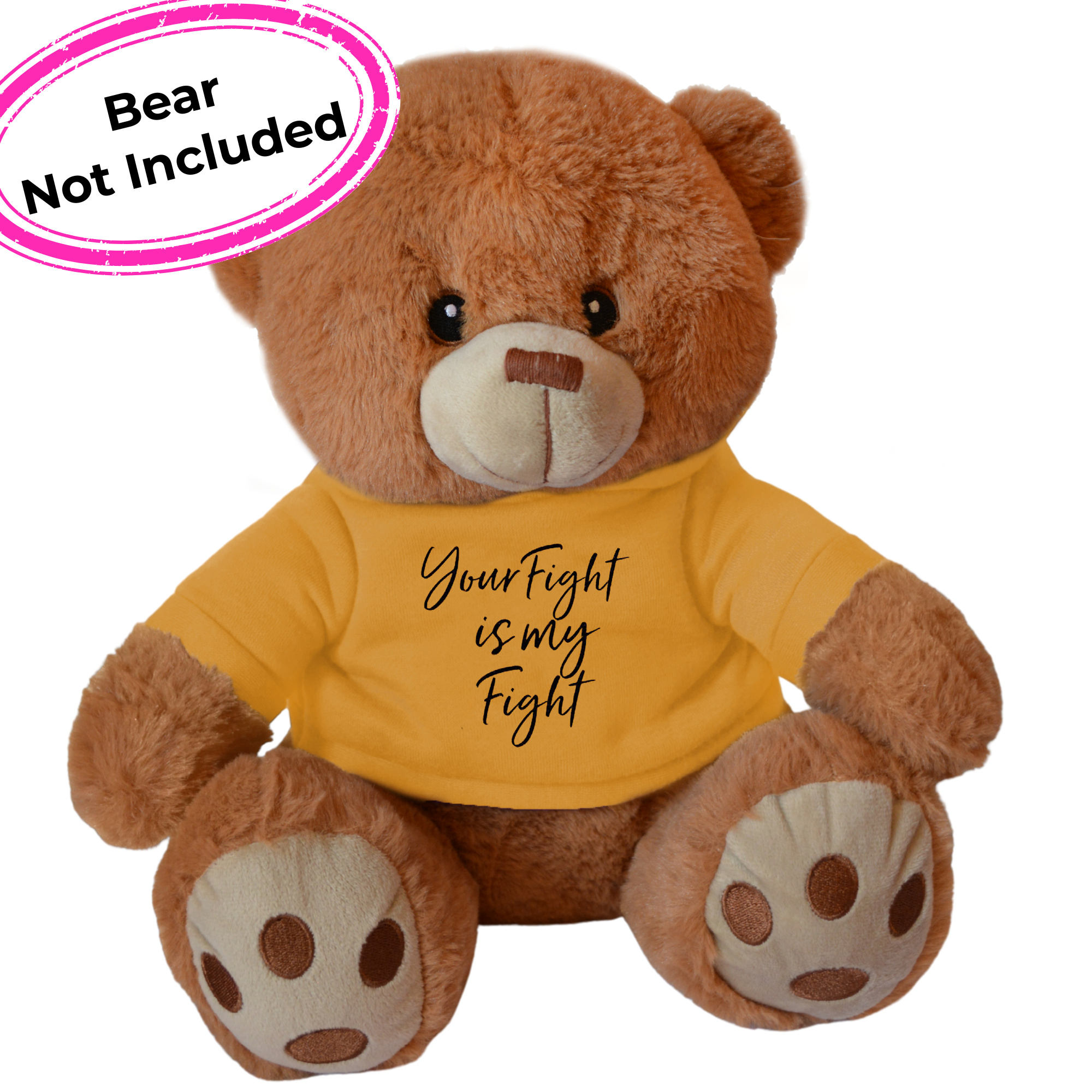 Your Fight Is My Fight Script Hoodie for Stuffed Animal - Gold