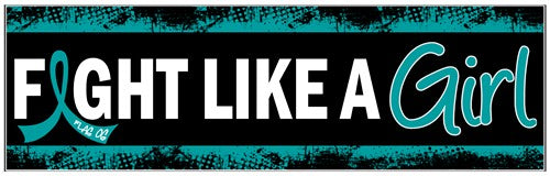 Fight Like a Girl Bumper Sticker - Ovarian Cancer
