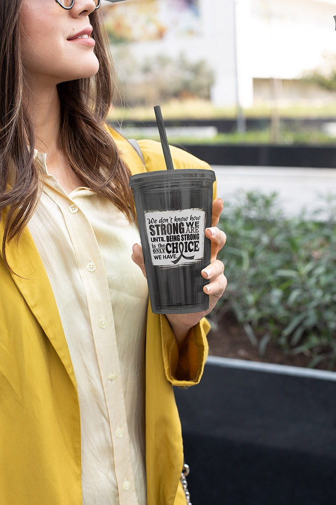 "How Strong We Are" Acrylic Tumbler - Grey