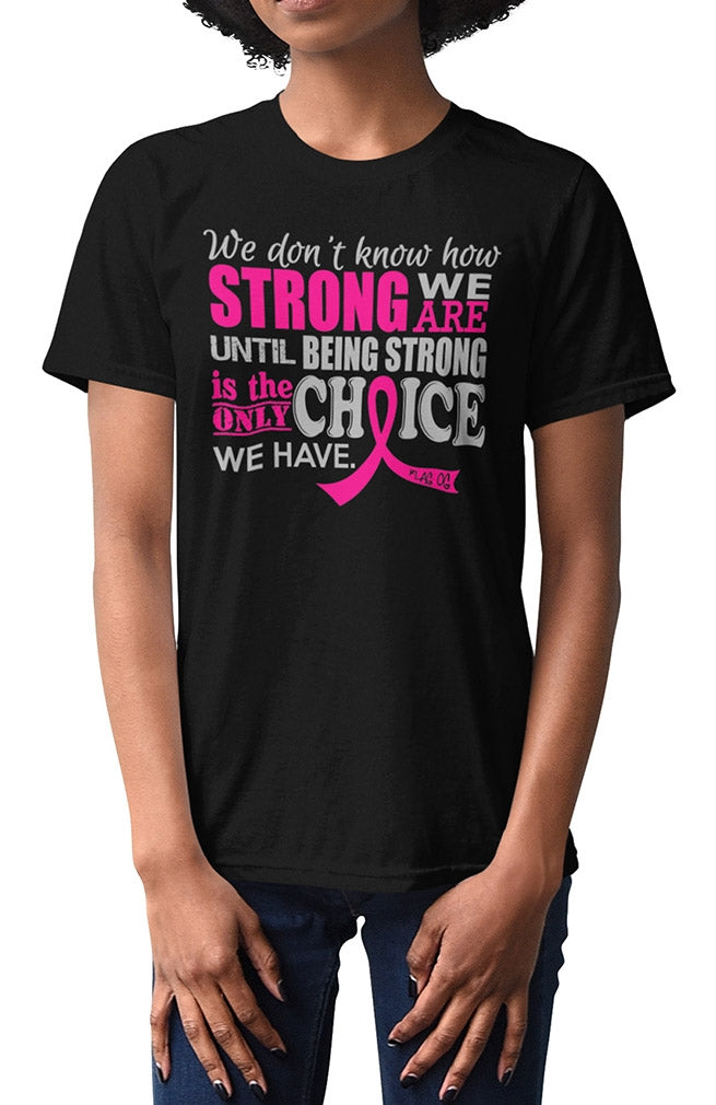 "How Strong We Are" Unisex T-Shirt - Black w/ Pink