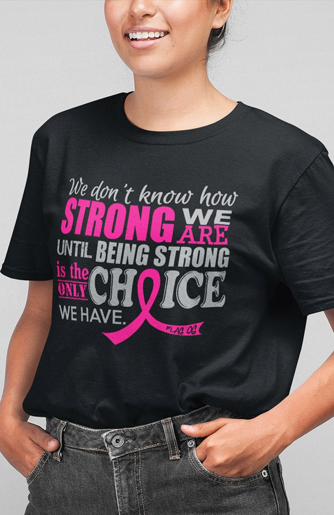 "How Strong We Are" Unisex T-Shirt - Black w/ Pink
