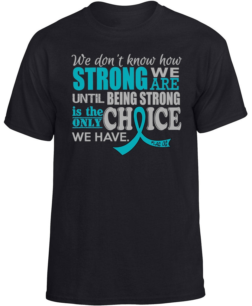 "How Strong We Are" Unisex T-Shirt - Black w/ Teal