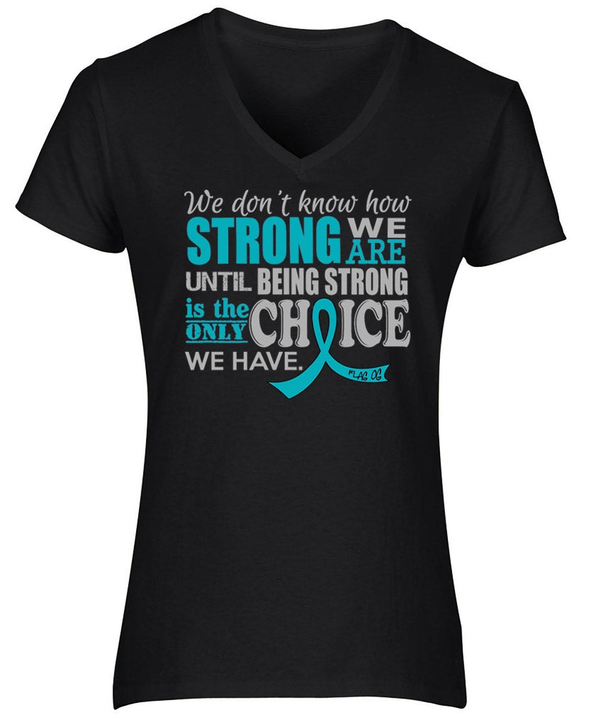 "How Strong We Are" Ladies V-Neck T-Shirt - Black w/ Teal