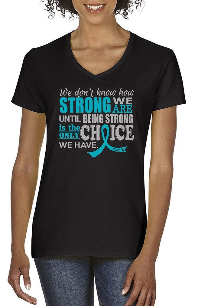 "How Strong We Are" Ladies V-Neck T-Shirt - Black w/ Teal