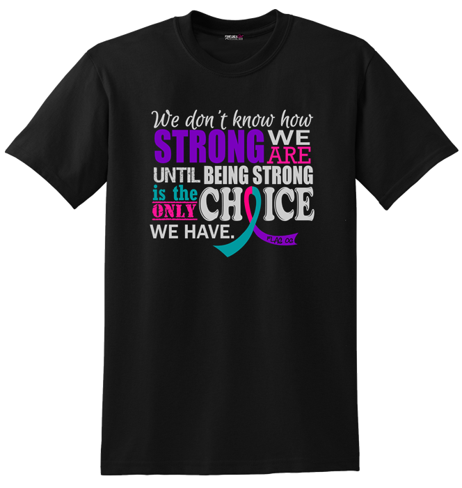 How Strong We Are Unisex T-Shirt - Black w/ Teal, Purple, & Pink