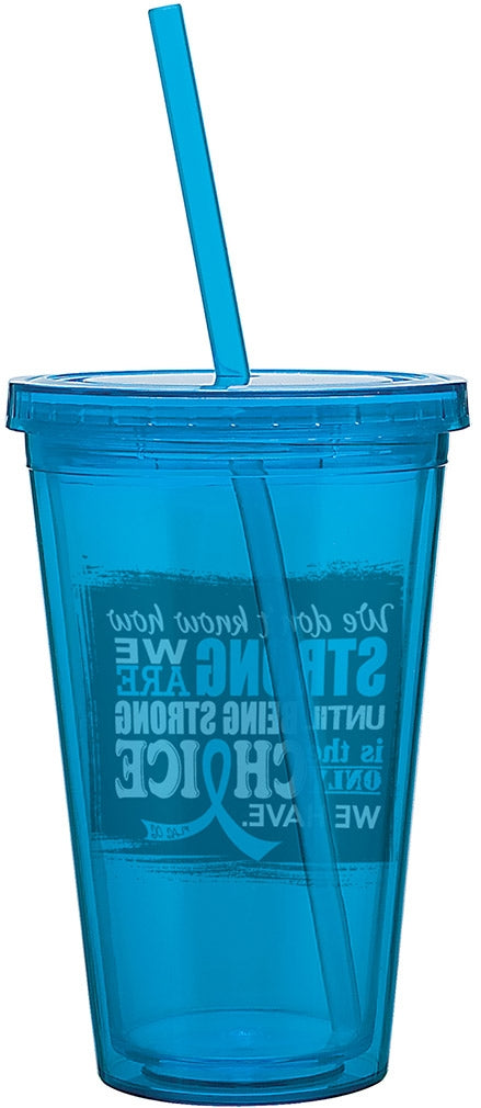"How Strong We Are" Acrylic Tumbler - Light Blue