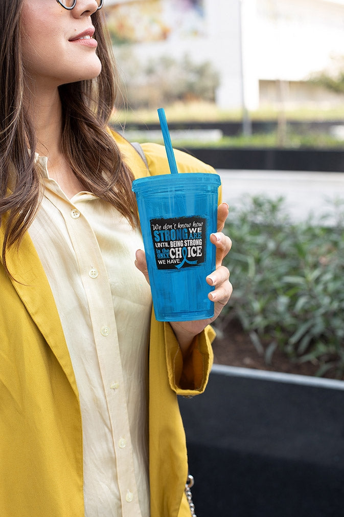 "How Strong We Are" Acrylic Tumbler - Light Blue