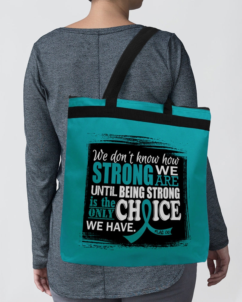 "How Strong We Are" Darcey Tote Bag - Teal