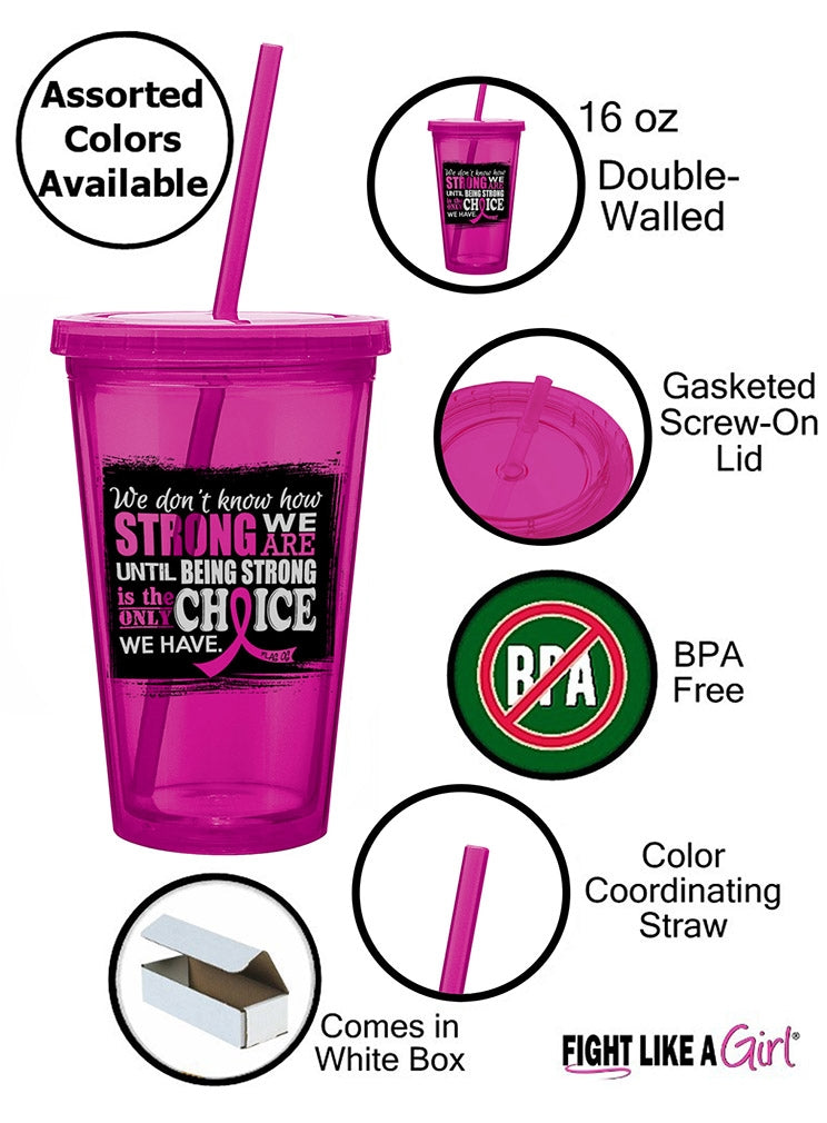 "How Strong We Are" Acrylic Tumbler - Hot Pink