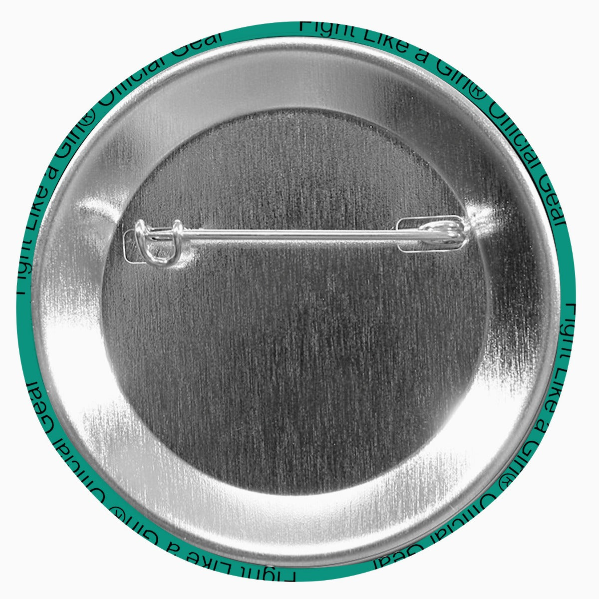 Fight Like a Girl Signature Round Button - Teal