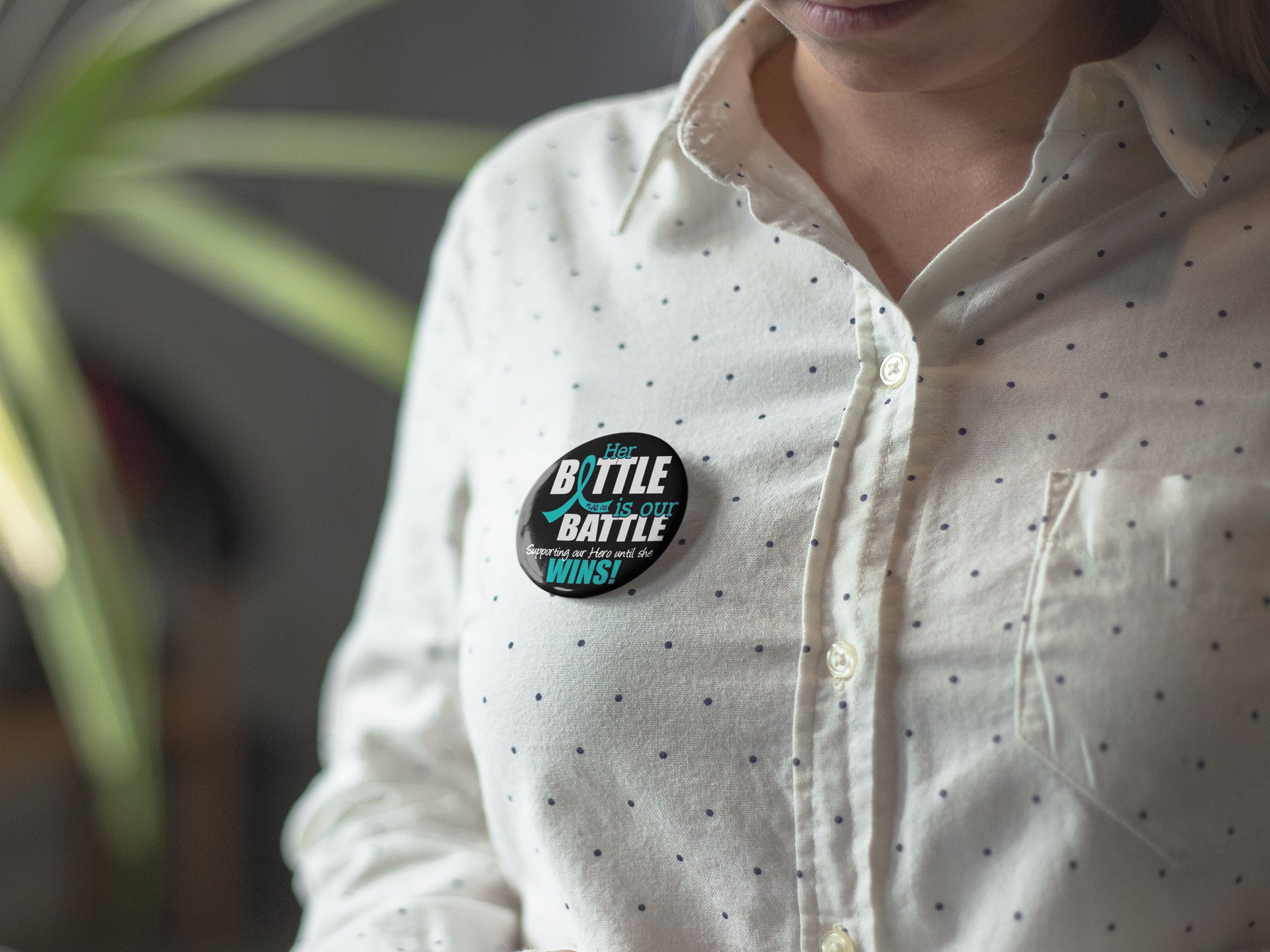 Her Battle Is Our Battle Round Button - Black w/ Teal