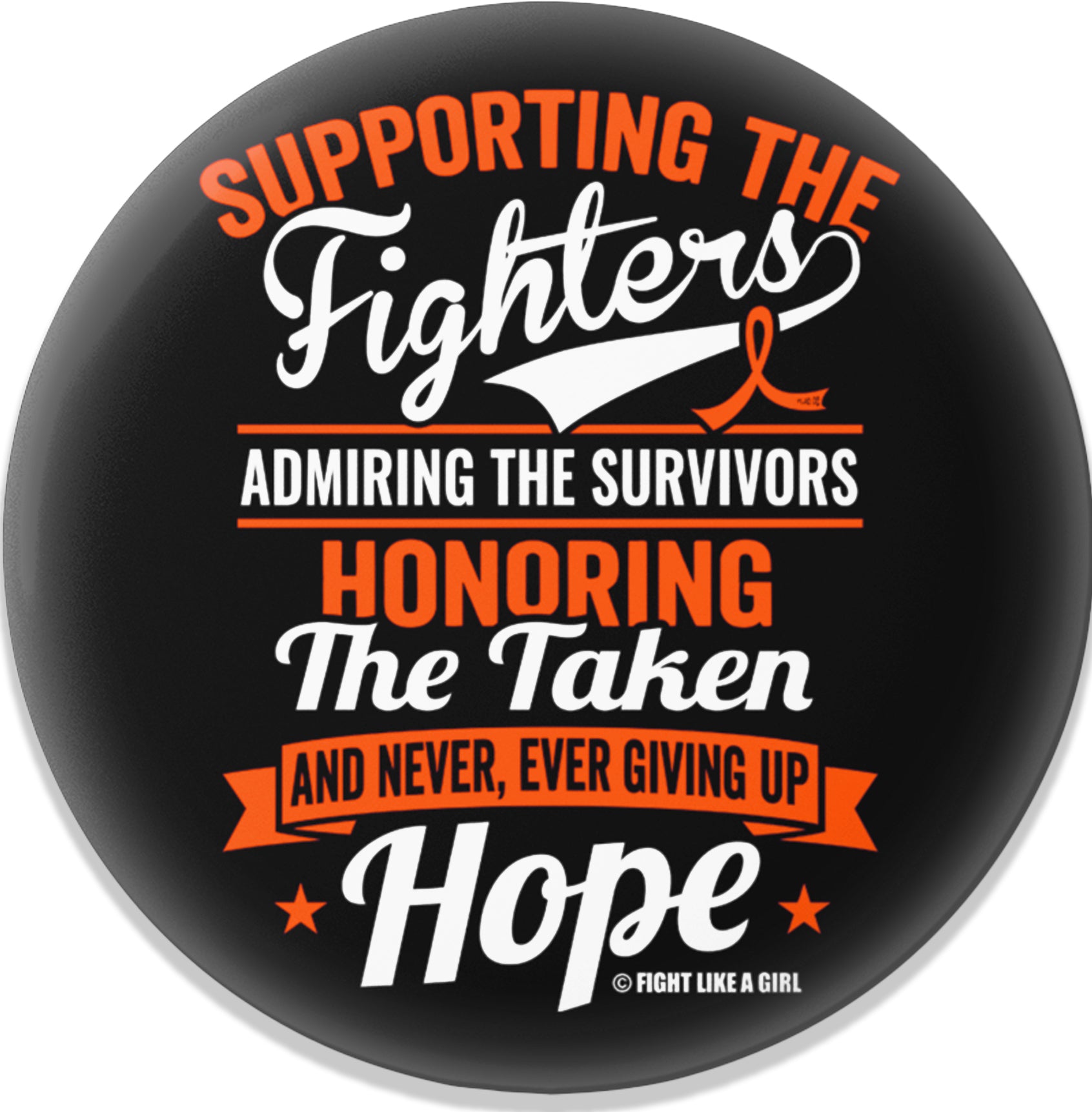 Supporting Admiring Honoring Round Button - Black w/ Orange