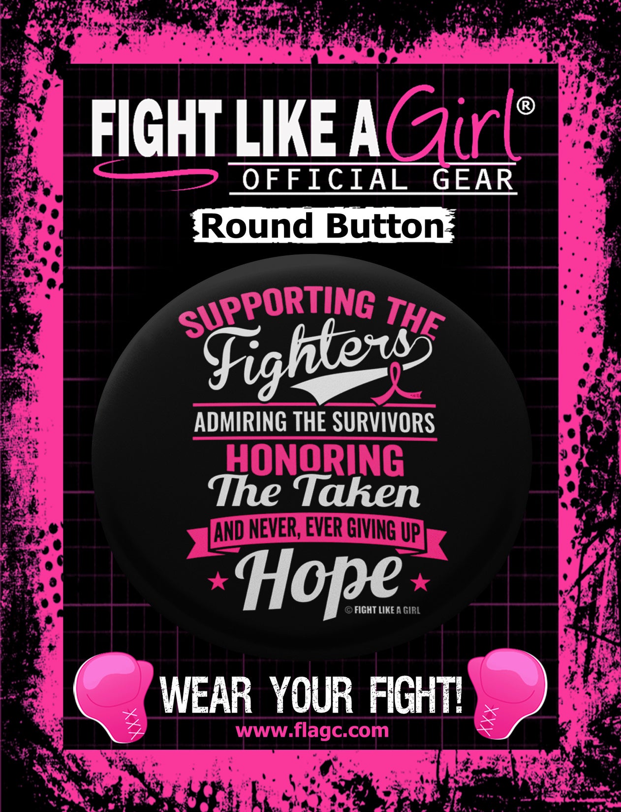 Supporting Admiring Honoring Round Button - Black w/ Pink