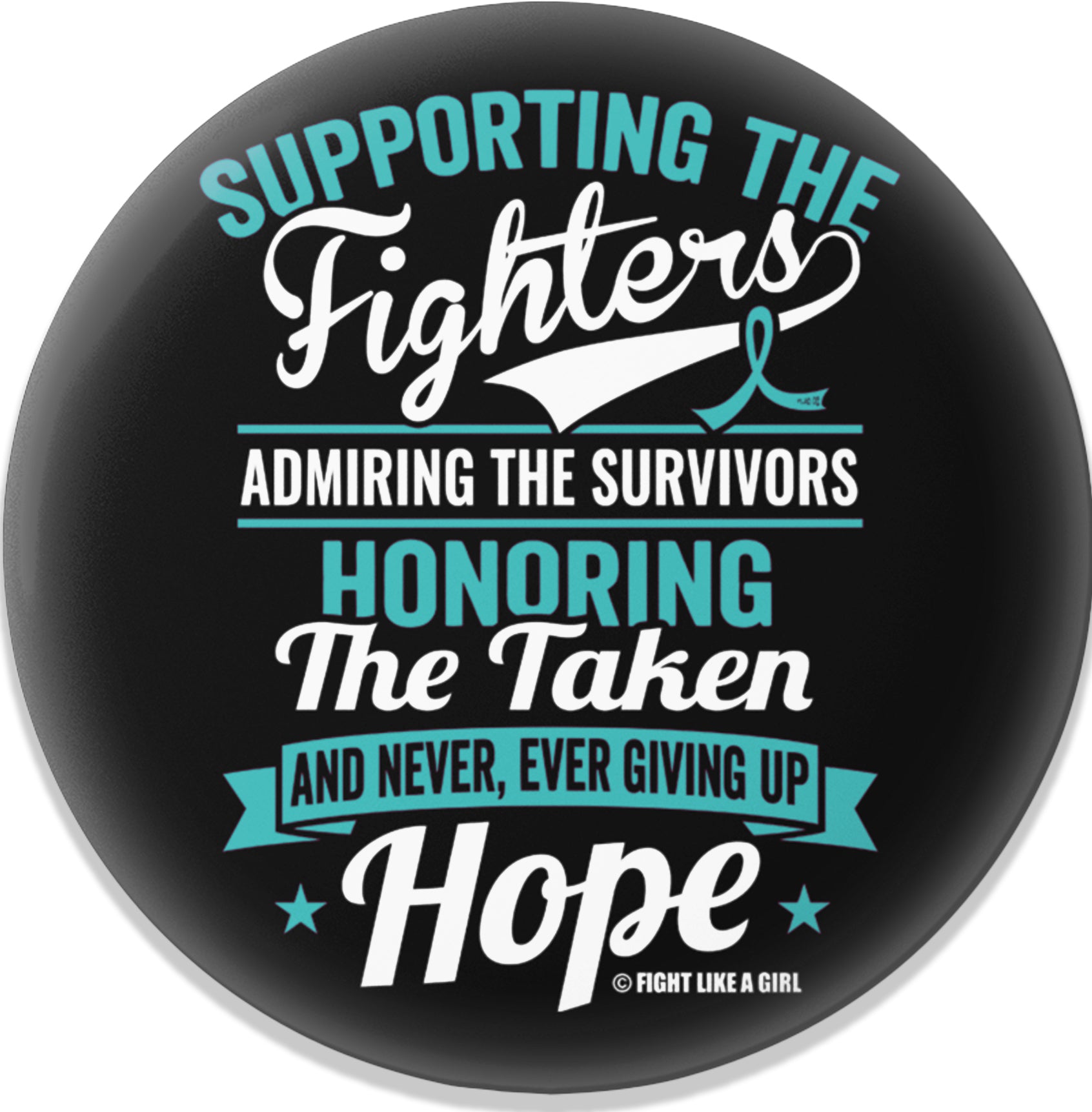 Supporting Admiring Honoring Round Button - Black w/ Teal