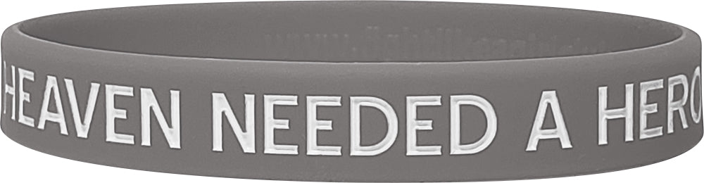 Heaven Needed a Hero Silicone Wristband - Grey