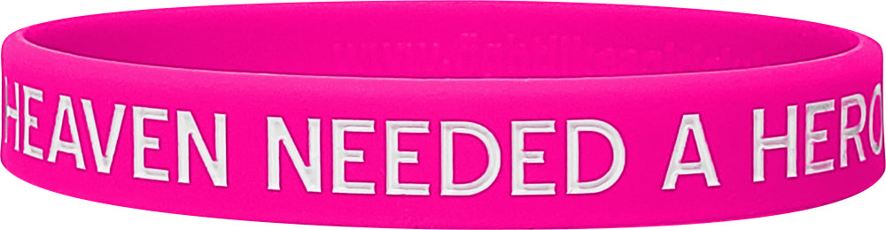 Heaven Needed a Hero Silicone Wristband - Hot Pink