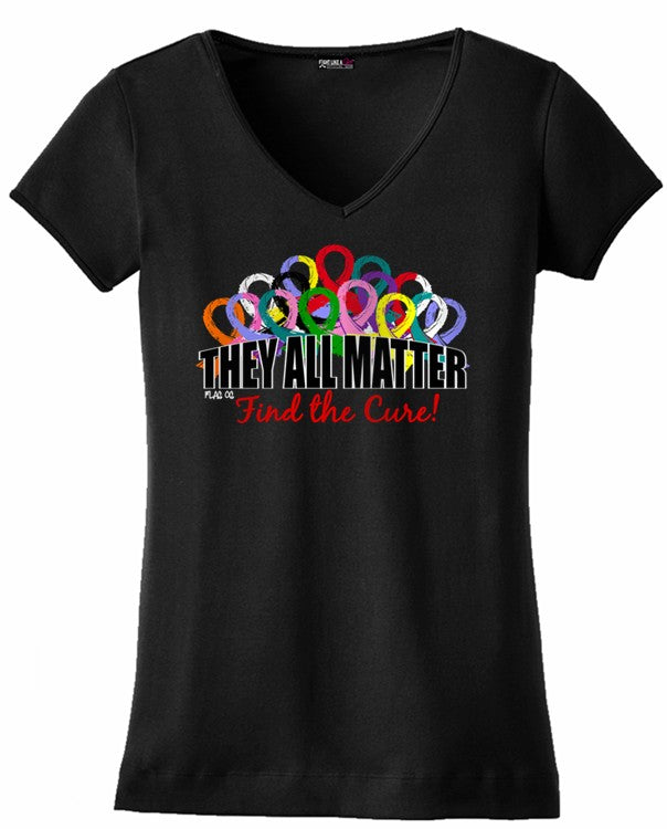 They All Matter V-Neck T-Shirt for All Cancers and Diseases