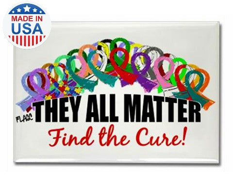 They All Matter Fridge Magnet All Ribbon Causes