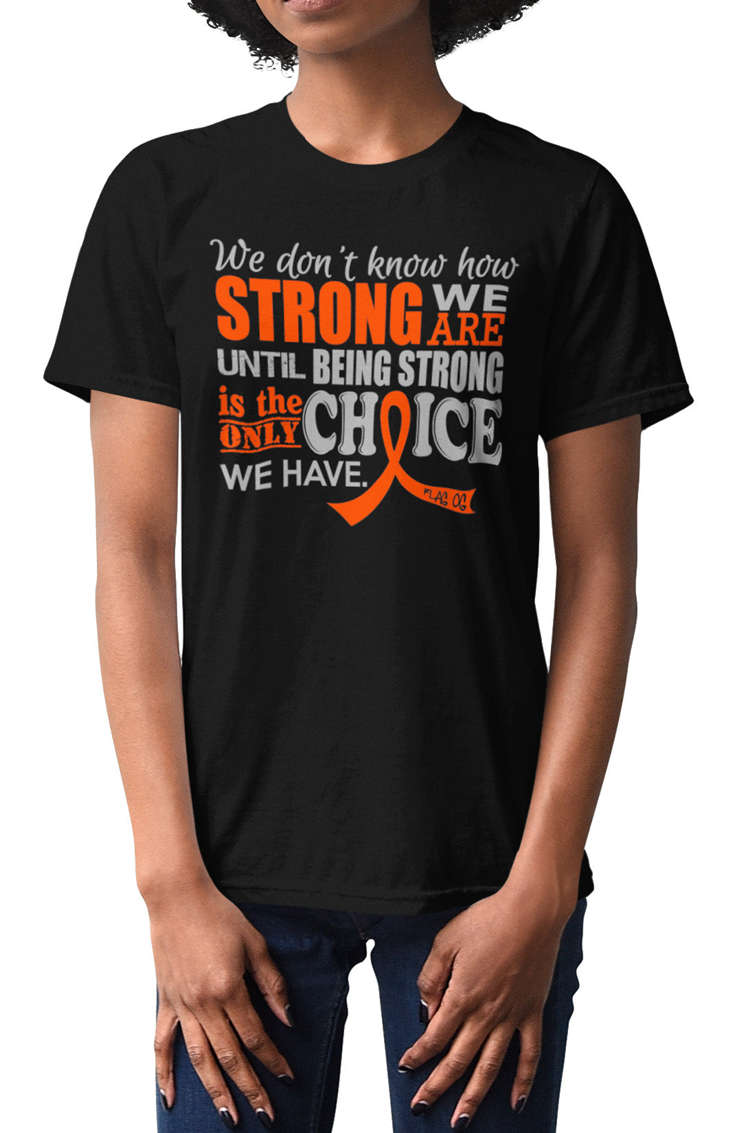 How Strong We Are Unisex T-Shirt - Black w/ Orange