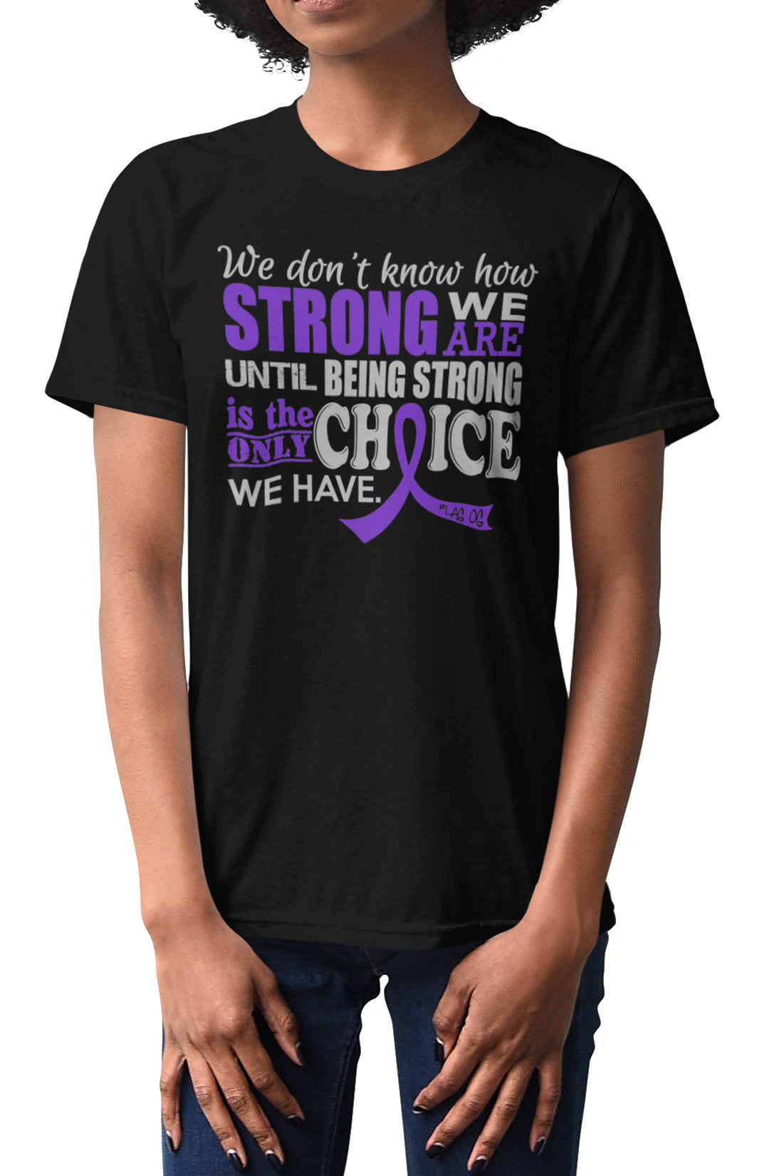 How Strong We Are Unisex T-Shirt - Black w/ Purple