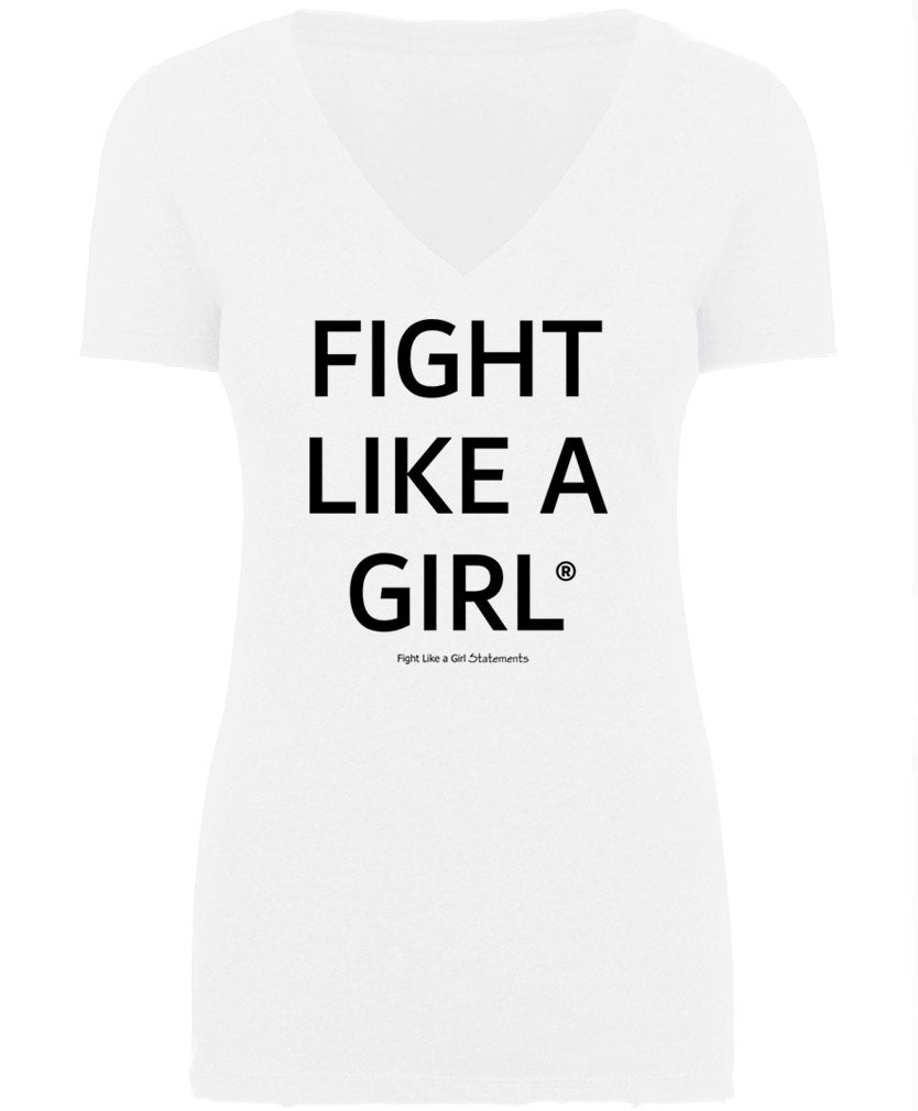 "Fight Like a Girl Statements" Ladies' V-Neck T-Shirt - White Frost