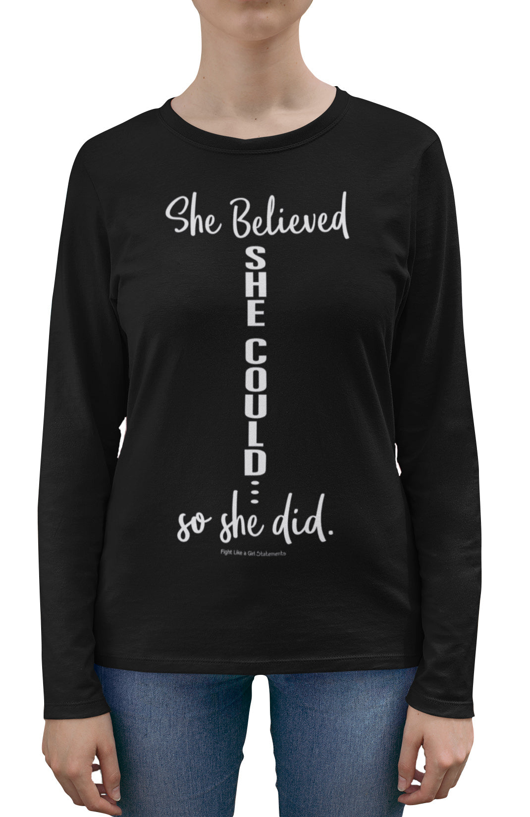 She Believed She Could Women's Long Sleeve T-Shirt - Black