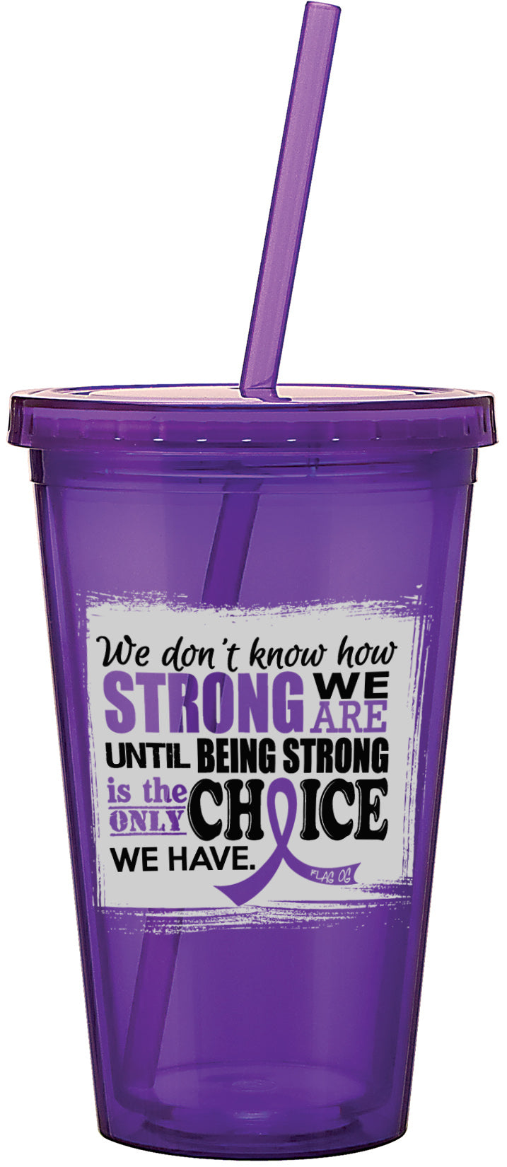 How Strong We Are Acrylic Tumbler - Purple