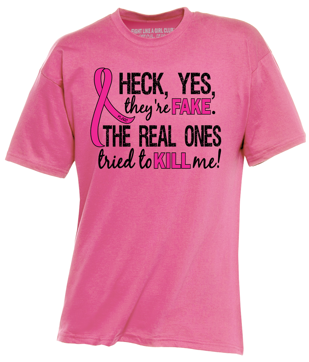 Heck Yes, They're Fake Unisex T-Shirt - Pink