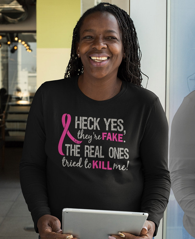  They're Fake" Ladies Long Sleeve Shirt - Black w/ Pink