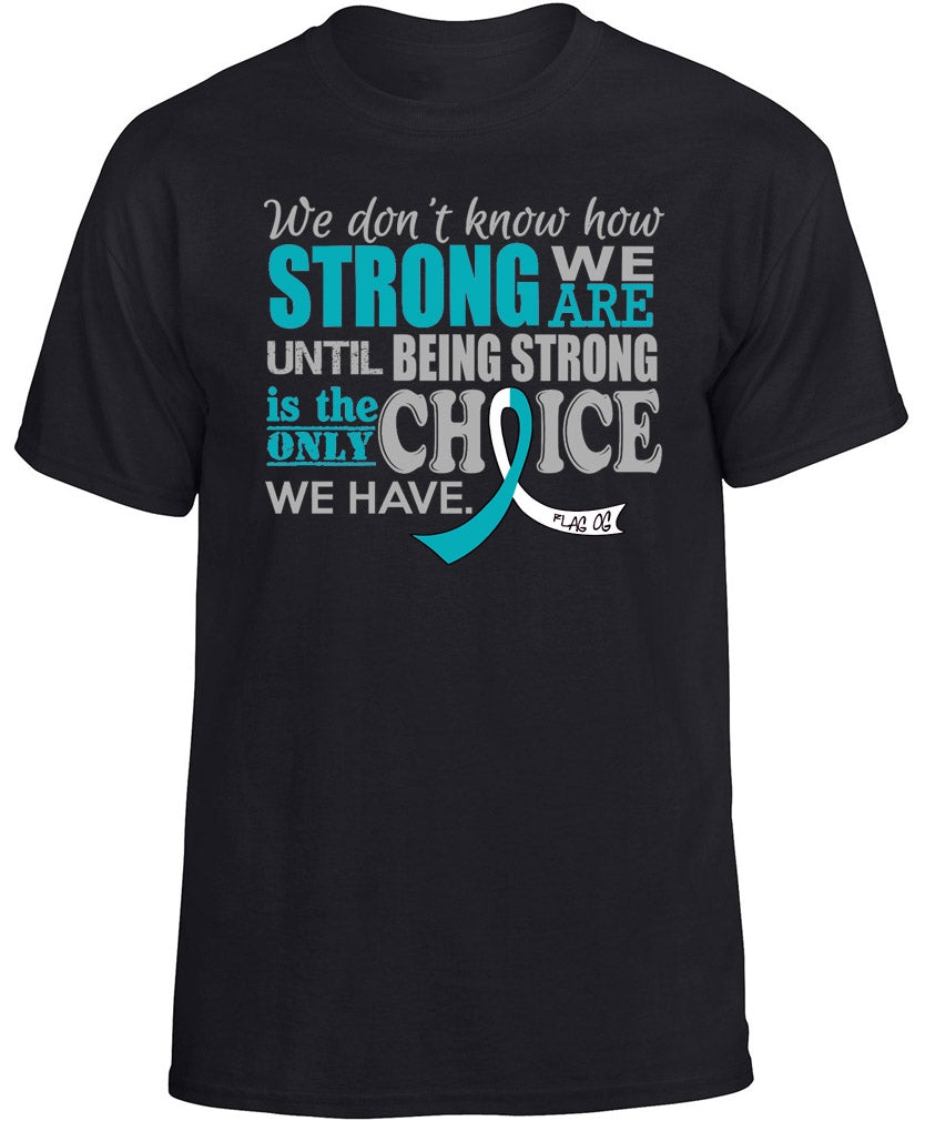 "How Strong We Are" Unisex T-Shirt - Black w/ Teal and White