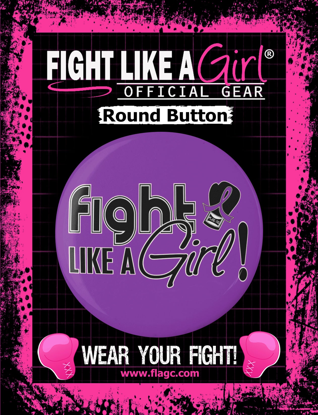 Fight Like a Girl Signature Round Button - Purple